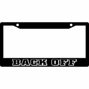 Back Off License Plate Frame