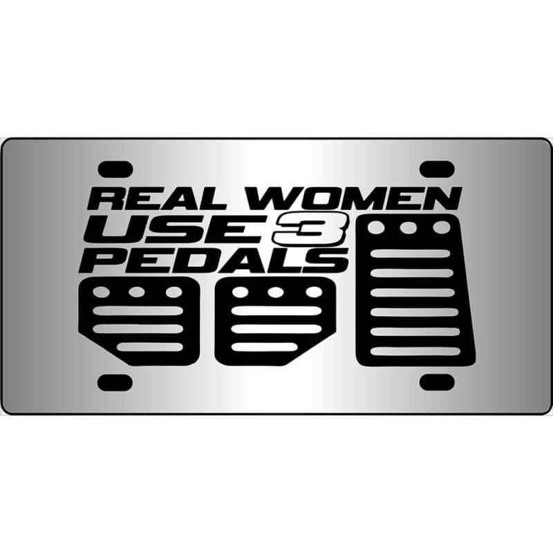 Real Women Use 3 Pedals Mirror License Plate