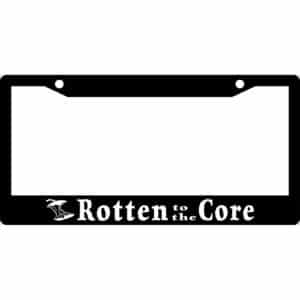 Rotten To The Core License Plate Frame