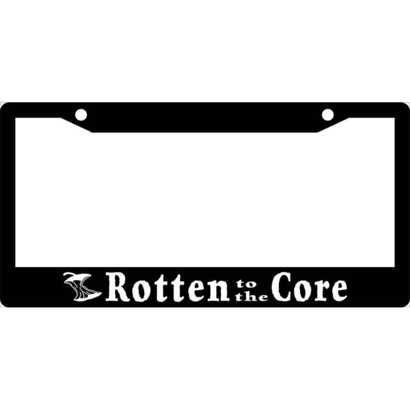 Rotten To The Core License Plate Frame