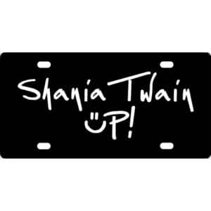 Shania Twain Up License Plate