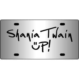 Shania Twain Up Mirror License Plate