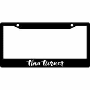 Tina Turner License Plate Frame