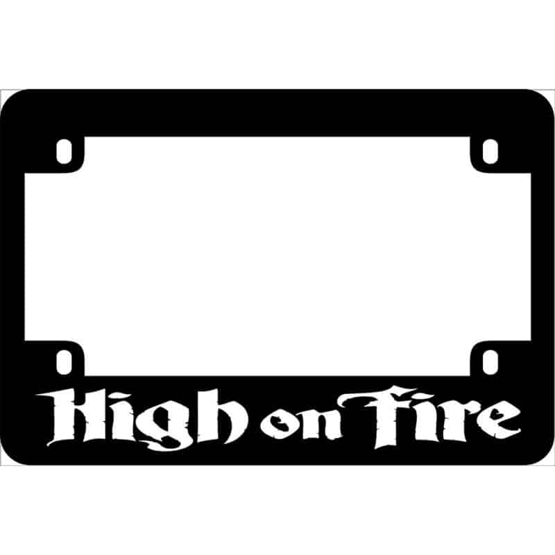 High On Fire Band Logo Motorcycle License Frame