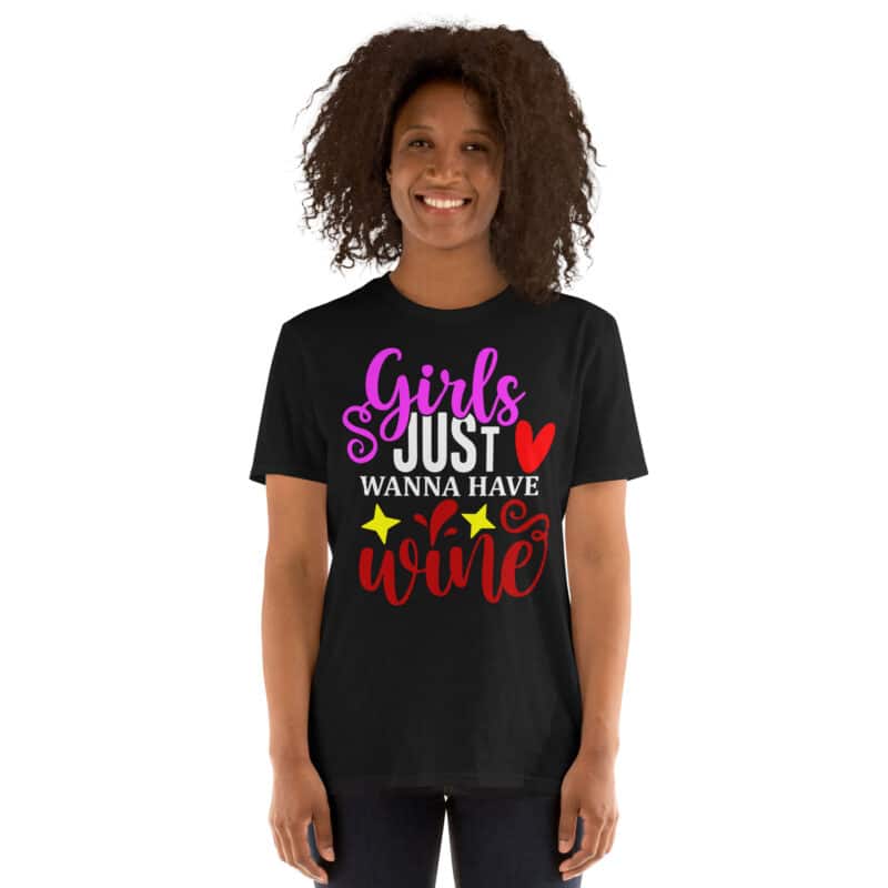 Girls Just Wanna Have Wine T-shirt